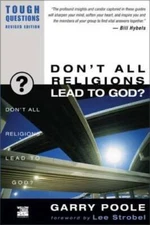 Dont All Religions Lead to God (Tough Questions) - Paperback - GOOD