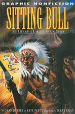 SITTING BULL: THE LIFE OF A LAKOTA SIOUX CHIEF By Gary Jeffrey & Kate Petty Mint
