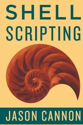Jaosn Cannon Shell Scripting (Taschenbuch)