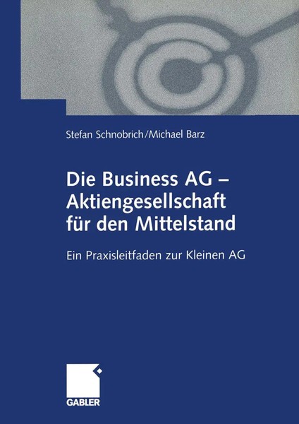 Die Business AG - Aktiengesellschaft FüR Den Mittelstand Schnobrich (U. A.) Buch-image