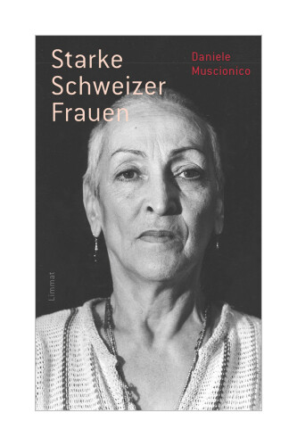 Thumbnail - Starke Schweizer Frauen Von Daniele Muscionico