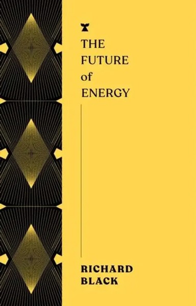 The Future Of Energy | Richard Black | Taschenbuch | 192 S. | Englisch | 2024-image