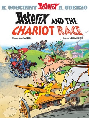 Asterix: Asterix and the Chariot Race: Album 37 - hardcover Ferri, Jean-Yves