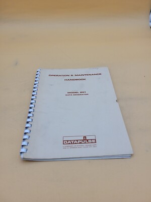 DATAPULSE MODEL 201 DATA GENERATOR OPERATION AND MAINTENANCE GUIDE HANDBOOK
