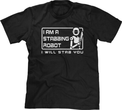 Stabbing Robot Tracy NYC Comedy TV Show Skit Joke Funny Satire Parody Mens Tee