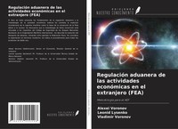 Alexei Voronov (U. A.) | RegulacióN Aduanera De Las Actividades EconóMicas En...