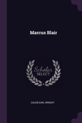 Wright - Marcus Blair - New paperback or softback - 38 - X555z