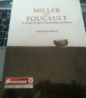 Miller and Foucault A Study in Corporeality of Power Neamat Imam