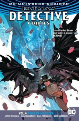 Batman: Detective Comics Vol. 4: Deus Ex Machina (Rebirth) by IV Tynion, James