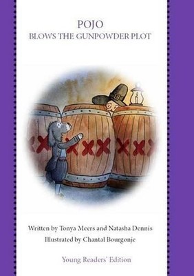 Pojo Blows the Gunpowder Plot by Tonya Meers Paperback Book