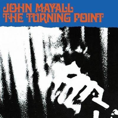 The Turning Point [Bonus Tracks 2001] [Remaster] by John Mayall
