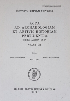 Acta ad Archaeologiam et Artium Historiam Relevanz. Altera Serie in 8. Volu