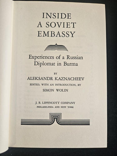Inside A Soviet Embassy Experiences Of A Russian Diplomat In Burma By Kaznacheev - Picture 5 of 11
