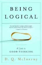 Being Logical: A Guide to Good Thinking - Paperback - VERY GOOD