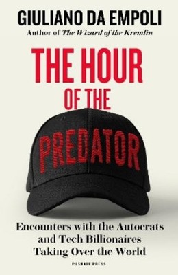 Giuliano da Empoli The Hour of the Predator (Paperback)