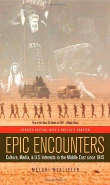 Epic Encounters: Culture, Media, and U.S. Interests in t... | Buch | Zustand gut