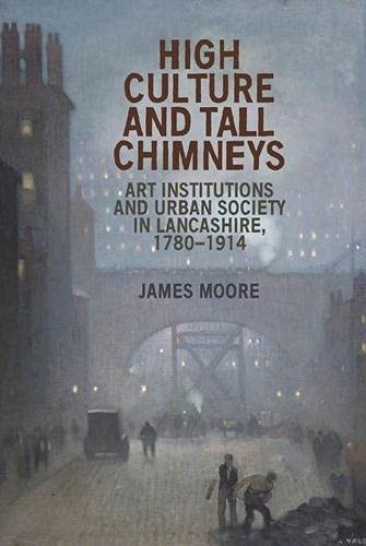 High Culture and Tall Chimneys: Art Institution. Moore**