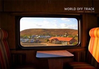 World Off Track by Jarret Schecter HARDBACK 9781907112447