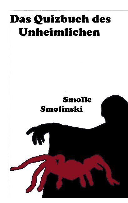 Thumbnail - Smolle Smolinski / Das Quizbuch Des Unheimlichen