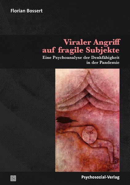 Viraler Angriff Auf Fragile Subjekte | Florian Bossert | 2022 |