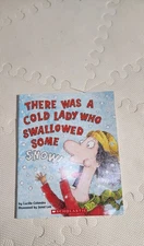 There Was a Cold Lady Who Swallowed Some Snow! Like New