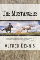 Alfred Dennis | The Mustangers | Taschenbuch | Englisch (2015) | Alfred Dennis