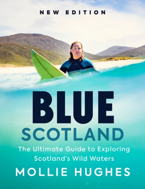 Blue Scotland by Mollie Hughes (Paperback Book)