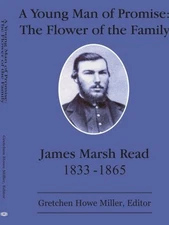 A YOUNG MAN OF PROMISE: THE FLOWER OF THE FAMILY: JAMES By Gretchen Miller *NEW*