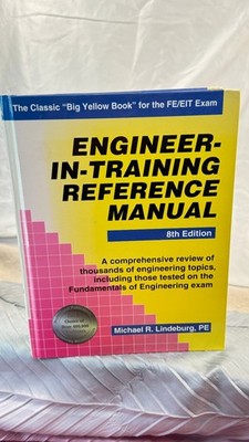 Engineer-in-Training Reference Manual 8th Ed. LindeBURG HC  Big Yellow Book 