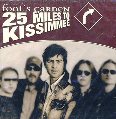 Fool's Garden 25 miles to kissimmee (2003)  [CD]
