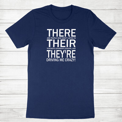 There Their They're English Grammar Funny Humor T-Shirt Teacher Day Gift  Shirt
