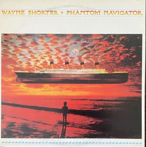 Wayne Shorter Phantom Navigator + INSERT JAPAN NEAR MINT CBS/Sony Vinyl LP - Imagen 1 de 1