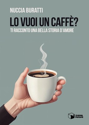 Buch - Buratti Nuccia - Willst du einen Kaffee? Ich erzähle dir eine schöne Liebesgeschichte 