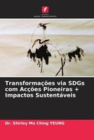 Shirley Mo Ching Yeung | TransformaçõEs Via Sdgs Com AcçõEs Pioneiras +...