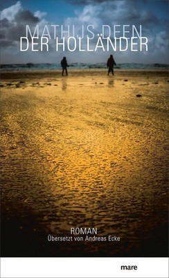 Der Holländer | Mathijs Deen | Buch | 272 S. | Deutsch | 2022 | mareverlag eG
