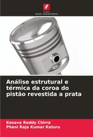 Kesava Reddy Chirra (U. A.) | AnáLise Estrutural E TéRmica Da Coroa Do PistãO...