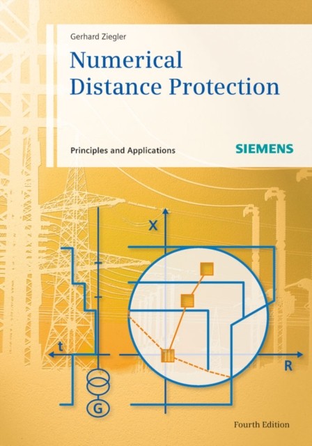 Numerical Distance Protection by Gerhard Ziegler (Hardback Book)