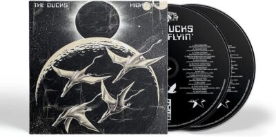 The Ducks High Flyin' New 2CD PreOrder Released 14/04/2023