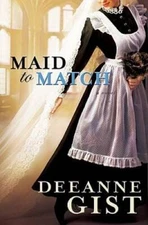 Maid to Match - Hardcover By Gist, Deeanne - GOOD