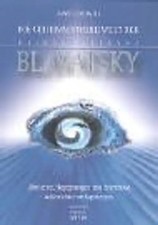 Die geheimnisvolle Welt der H. P. Blavatsky