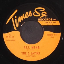 FIVE SATINS: all mine / rose mary TIMES SQ. 7" Single 45 RPM