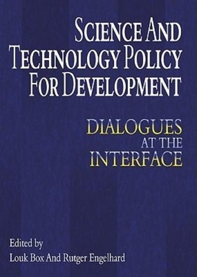 Science And Technology Policy For Development: Dialogues At ...