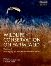 Wildlife Conservation on Farmland : Managing for Nature in Lowland Farms, Har...