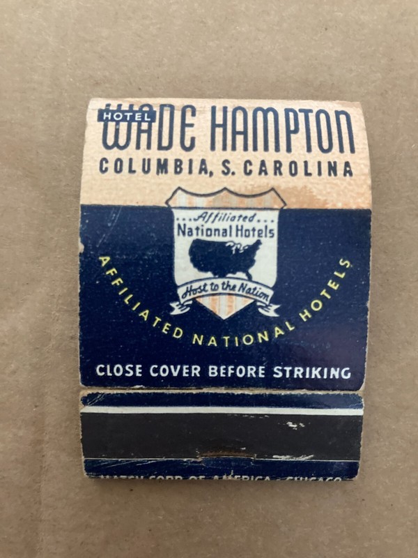 DEMOLISHED Wade Hampton Hotel S.C. Match Book (history below)
