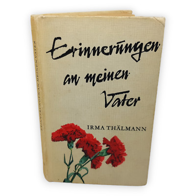 Erinnerungen an meinen Vater Irma Thälmann Robinsons Billige Bücher 1973 Buch