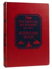 Jay Allen Cassino (editor) PICTORIAL HISTORY OF THE KOREAN WAR  1st Edition 1st