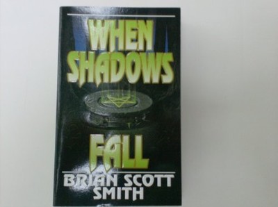 When Shadows Fall, Smith, Brian Scott