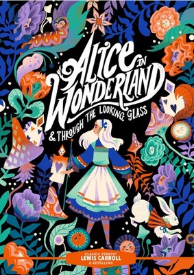 Classic Starts : Alice in Wonderland & Through the Looking-Glass