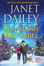 Somebody like Santa: A Heartwarming Texas C- Janet Dailey, 1420151088, paperback