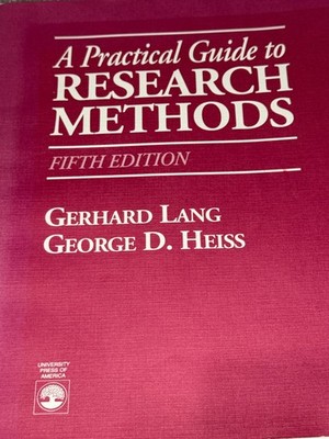 A Practical Guide To Research Methods Fifth Edition Lang & Heiss Paperback